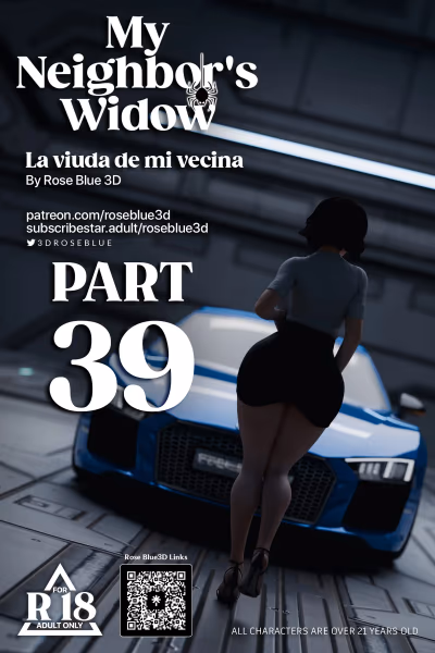 39 . My Neighbor's Widow - Chapter 39 [Rose Blue 3D] — Chapter 39