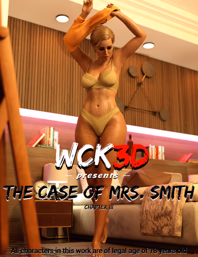 3 . The Case Of Mrs. Smith - Chapter 3 [WCK3D] — Chapter 3