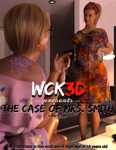4 . The Case Of Mrs. Smith - Chapter 4 [WCK3D] — Chapter 4