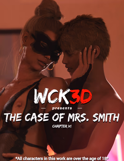 6 . The Case Of Mrs. Smith - Chapter 6 [WCK3D] — Chapter 6